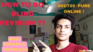 HOW TO DO BLIND REVISION||MOST POWERFULL TECHNIQUE || PIYUSH GUPTA NEET||692 MARKS||