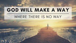 GOD WILL MAKE A WAY | Believe In Miracles - Inspirational & Motivational Video