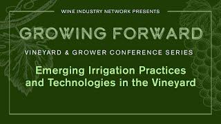 Emerging Irrigation Practices and Technologies in the Vineyard