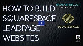 How to Build Leadpages Sites on Squarespace - Tutorial by BHmedia.co