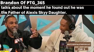 BRANDON TALKS WHEN HE FOUND OUT HE WAS THE FATHER OF ALEXIS SKYY'S DAUGHTER KITCHEN TALK SNIPPET