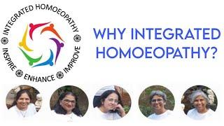 WHY INTEGRATED HOMOEOPATHY?