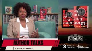 Author Talks: Wanda M. Morris | Wanda's Message to Aspiring Writers