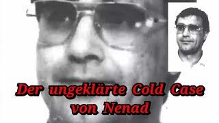 Der Mord an  Nenad Gajanovic  Der Fall wurde 2019 neu aufgerollt.