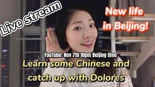 Learn some Chinese and catch up with Dolores: New life in Beijing.