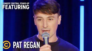 “Pat” Is the Least Sexy Name - Pat Regan - Stand-Up Featuring