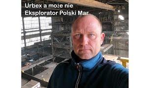 Urbex a może nie Eksplorator Polski Mar