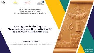 Springtime in the Zagros: Mesopotamia and Beyond in the 3rd to early 2nd  Millennium BCE