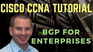 Cisco BGP for Enterprises