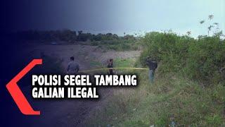 Polisi Segel Tambang Galian Ilegal