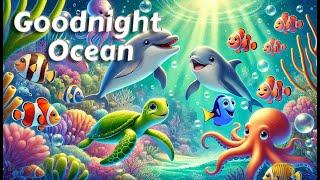 Goodnight Ocean  THE ULTIMATE Calming Bedtime Stories for Babies and Toddlers with Relaxing Music