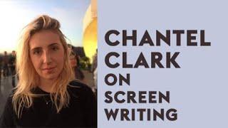 SCREENWRITING: Chantel Clark on Writing Your First Draft