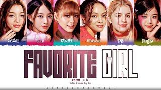VCHA 'Favorite Girl' Lyrics [Color Coded_Eng] | ShadowByYoongi