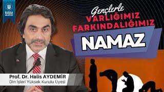 69 - Gençlerle Söyleşi: Namaz - Varlığımız Farkındalığımız - 03.09.2021