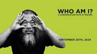 Who am I? A conversation with Ai Weiwei | Live 20/9/2024