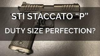 STI Staccato “P” - Is the “P” for Perfect?