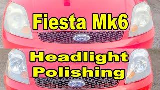 Ford Fiesta Mk6 - Headlight Polishing