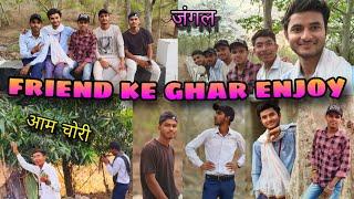 FRIEND KE GHAR ENJOY || ENJOY WITH FRIENDS || NARENDRA JAISWAL VLOGS || #viralvideos #vlog #friends