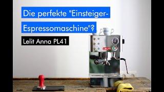 Lelit Anna - Was du wissen MUSST BEVOR du sie kaufst! - Perfekte Einsteiger Espressomaschine?