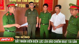 Bắt nhân viên điện lực lừa người dân hơn nửa tỷ đồng làm đường điện | ANTV