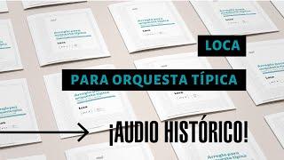 LOCA - Orquesta Típica