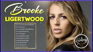 Brooke Ligertwood Hillsong Worship – Greatest Hillsong Praise & Worship Songs Playlist 2023