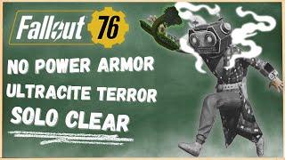 No Power Armor Needed! Soloing The Ultracite Terror - Fallout 76