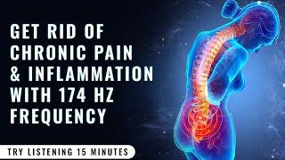 174 Hz Heal Your Body Permanently: End Inflammation Never Get Sick | Get Rid Of Joints & Muscle Pain