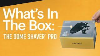 What’s In The Dome Shaver™ Pro Box?