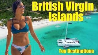 British Virgin Islands - Top Destinations!