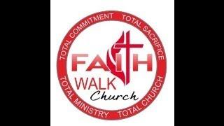 FaithWalk Church Sunday Morning Worship Service