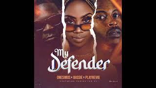 Onesimus Ft Dj Fantas & Bassie – My Defender