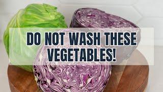 Do Not Wash These Vegetables if You Want Them to Last!