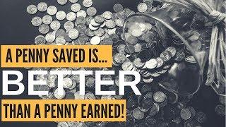 Why a penny saved is BETTER than a penny earned | Wealth Hacks