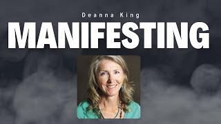 Healing Generational Wounds and Manifesting with Deanna King