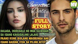 INNOCENT DATE FULL STORY|DALAGA INIREGALO NG MAGKAKAIBIGAN SA ISANG LALAKE NA IKAKASAL NA|myviewsTV