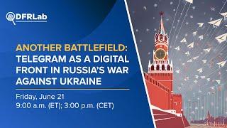 Another battlefield: Telegram as a digital front in Russia’s war against Ukraine