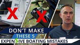 Expensive Boating Mistakes