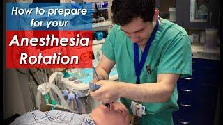 How to Prepare for your Anesthesiology ROTATION in Residency or Medical School