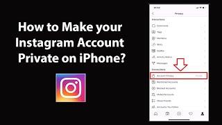 How to Make your Instagram Account Private on iPhone?