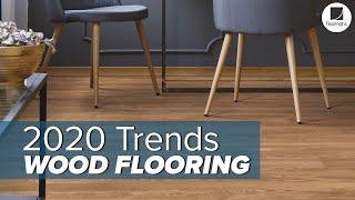 2020 Wood Flooring Trends