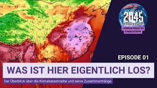 2045 by Design or Disaster? Live Podcast zur Klimakatastrophe - #01 Was ist hier eigentlich los?