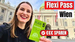 Flexi Pass Wien: Mehr sehen, weniger zahlen!