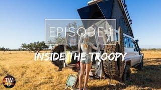 INSIDE THE TROOPY - The Way Overland - Episode 1