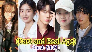 Crush (Cast and Real Age) Lin Yan Jun, Wan Peng, Li Jia Hao, Niu Yu Kun, Chen Mei Yi, Cong Shang