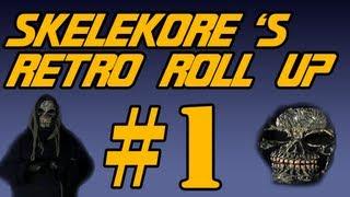 Skelekore's Retro Roll Up #1