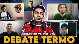 BOLIVIA LE PUEDE A GANAR A ECUADOR? DEBATE DE SELECCIONES CON BOLIVIANOS TERMOS ECUADOR VS BOLIVIA