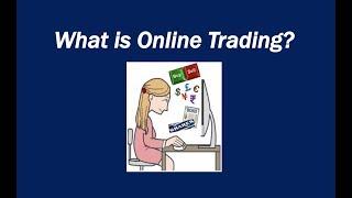 What is Online Trading?