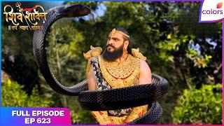 Shiv Shakti | Full Episode - 623 | Vasuki captures Swarth | Colors TV