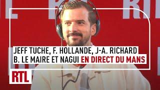 Jeff Tuche, François Hollande, Bruno Le Maire, Nagui et Jean-Alphonse Richard sont en direct du Mans